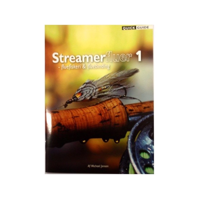Streamerfluer 1 - Quick Guide